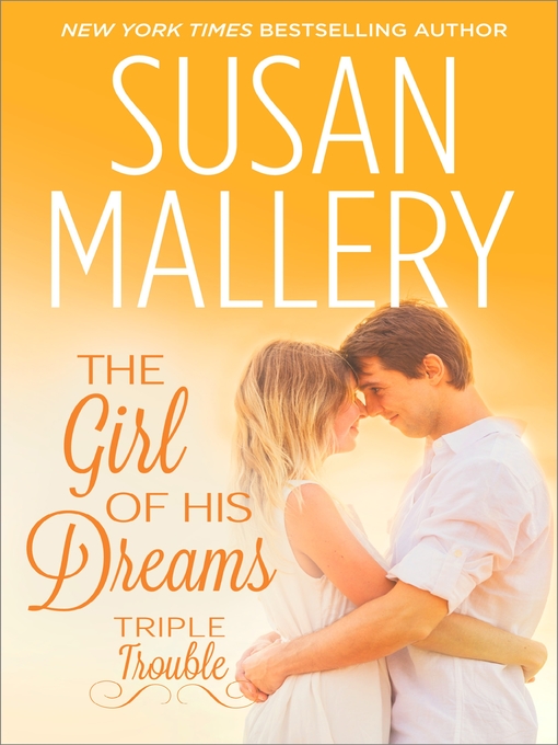 Title details for The Girl of His Dreams by Susan Mallery - Available